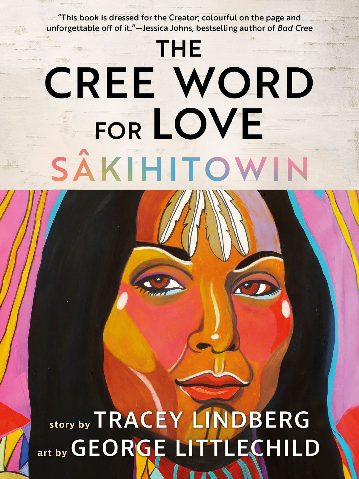 The Cree Word for love sâkihitowin book