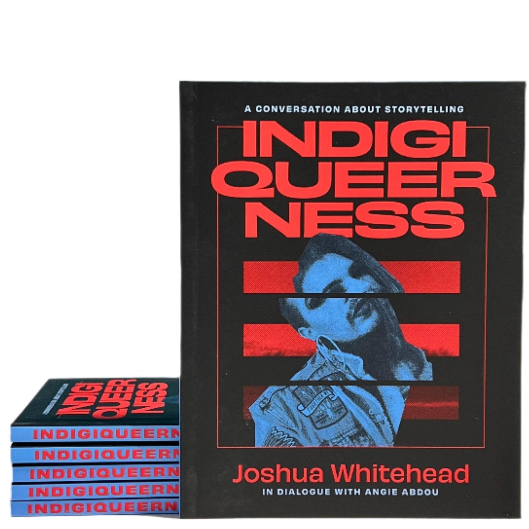 INDIGIQUEERNESS Book by Joshua Whitehead