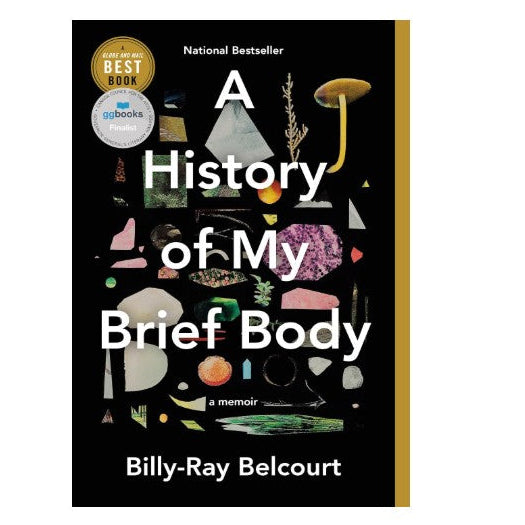 A History of my Brief Body by Billy-Ray Belcourt
